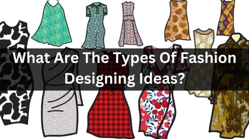 Fashion Designing Ideas
