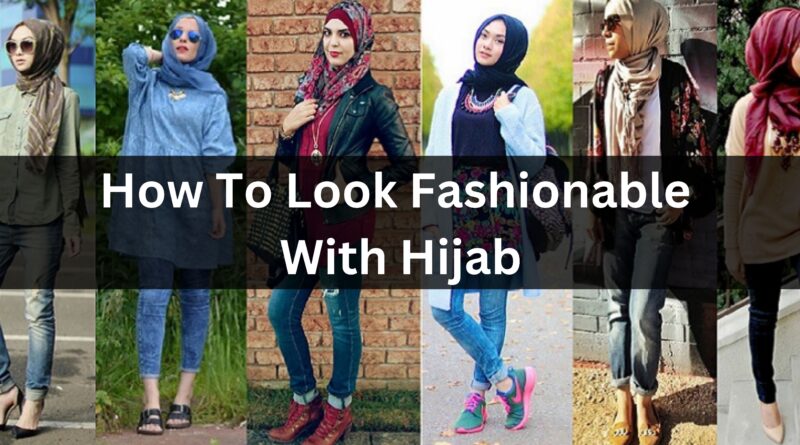 Fashionable With Hijab